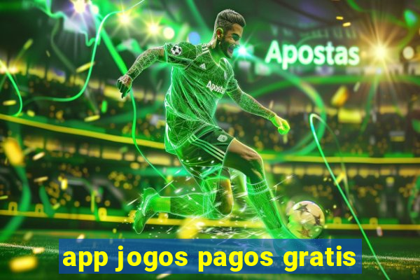 app jogos pagos gratis